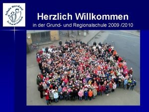 Herzlich Willkommen in der Grund und Regionalschule 2009