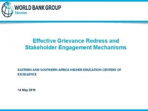 Effective Grievance Redress and Stakeholder Engagement Mechanisms EASTERN