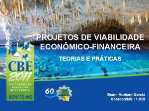 PROJETOS DE VIABILIDADE ECONMICOFINANCEIRA TEORIAS E PRTICAS Econ