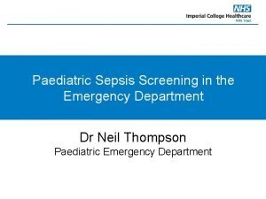 Paediatric Sepsis Screening in the Emergency Department Dr