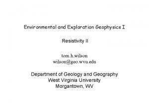 Environmental and Exploration Geophysics I Resistivity II tom