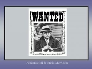 Al Capone Fond musical de Ennio Morricone Nous