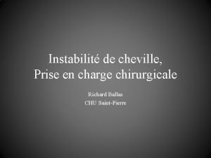 Instabilit de cheville Prise en charge chirurgicale Richard