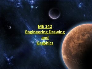 ME 142 Engineering Drawing and Graphics Instructor Details