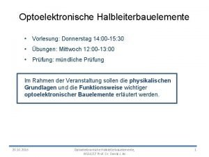 Optoelektronische Halbleiterbauelemente Vorlesung Donnerstag 14 00 15 30