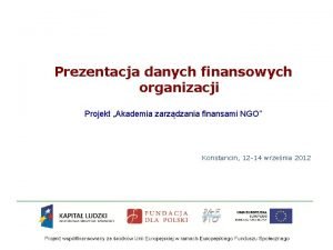 Prezentacja danych finansowych organizacji Projekt Akademia zarzdzania finansami
