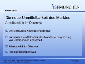 Dieter Sauer Die neue Unmittelbarkeit des Marktes Arbeitspolitik
