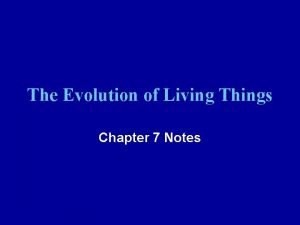 Chapter 7 the evolution of living things answers Chapter 7 the evolution of living things answers