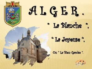 ALGER La Blanche La Joyeuse Ou La Bien