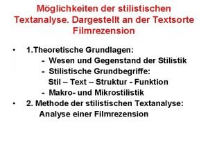 Mglichkeiten der stilistischen Textanalyse Dargestellt an der Textsorte