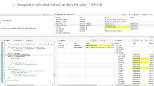 Breakpoint at spi End Notification to check the