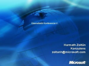 zemelteti Konferencia V Harmath Zoltn Konzulens zoltanhmicrosoft com