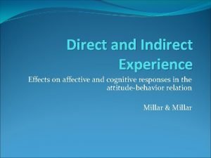 Direct and indirect experience
