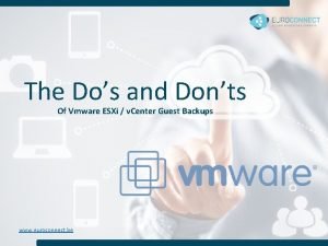 The Dos and Donts Of Vmware ESXi v