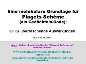 Eine molekulare Grundlage fr Piagets Schme als GedchtnisCode