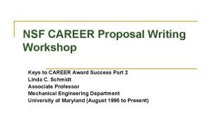 NSF CAREER Proposal Writing Workshop Keys to CAREER