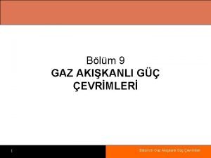 Blm 9 GAZ AKIKANLI G EVRMLER 1 Blm