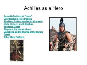 Achilles as a Hero Some Definitions of Hero