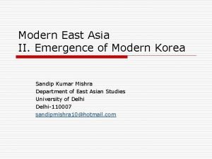 Modern East Asia II Emergence of Modern Korea