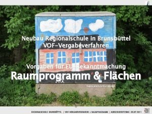 Neubau Regionalschule in Brunsbttel VOFVergabeverfahren Vorgaben fr EUBekanntmachung
