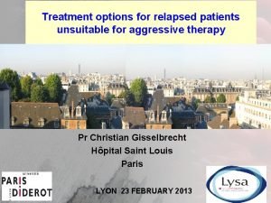 Treatment options for relapsed patients unsuitable for aggressive