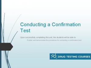 Confirmation test