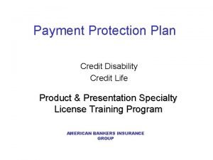 Pmt protection plan primary life/dis/iu
