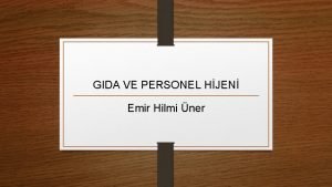 GIDA VE PERSONEL HJEN Emir Hilmi ner Gda