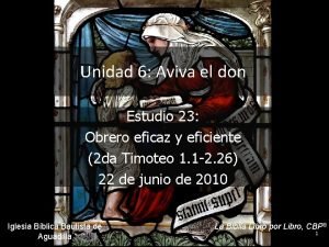 Unidad 6 Aviva el don Estudio 23 Obrero