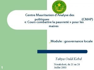 Centre Mauritanien dAnalyse des politiques CMAP Cours combattre