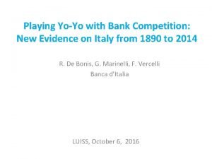 Playing YoYo with Bank Competition New Evidence on