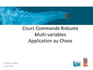 Cours Commande Robuste Multivariables Application au Chaos LAUNAY