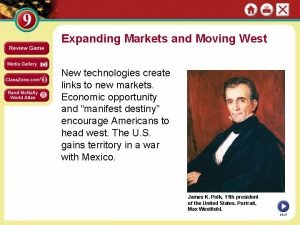Expanding markets and moving west