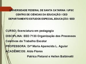 UNIVERSIDADE FEDERAL DE SANTA CATARINA UFSC CENTRO DE