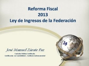 Reforma Fiscal 2013 Ley de Ingresos de la