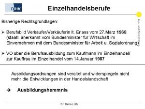 Einzelhandelsberufe Bisherige Rechtsgrundlagen Berufsbild VerkuferVerkuferin lt Erlass vom