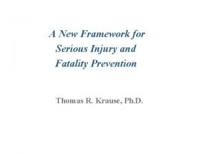 Serious injury and fatality prevention