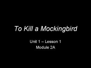 To Kill a Mockingbird Unit 1 Lesson 1