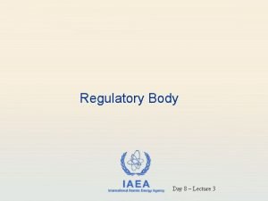 Regulatory Body IAEA International Atomic Energy Agency Day