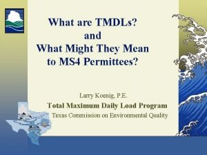 What are TMDLs and What Might They Mean