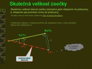 Skuten velikost seky Skutenou velikost obecn seky sestrojme