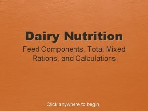 Dairy Nutrition Feed Components Total Mixed Rations and