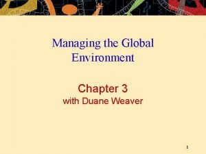 Managing the Global Environment Chapter 3 with Duane
