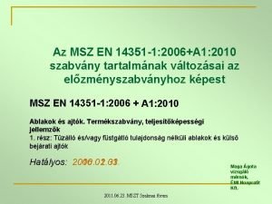 Az MSZ EN 14351 1 2006A 1 2010