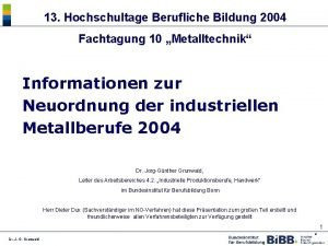 13 Hochschultage Berufliche Bildung 2004 Fachtagung 10 Metalltechnik