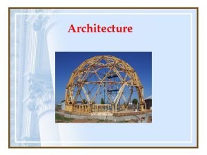 The art and science of designing and constructing buildings