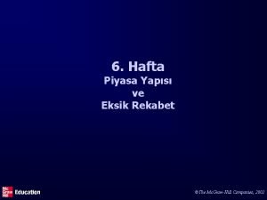 6 Hafta Piyasa Yaps ve Eksik Rekabet The