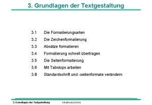 3 Grundlagen der Textgestaltung 3 1 Die Formatierungsarten