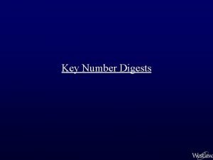 Key Number Digests Key Numbers and Key Number