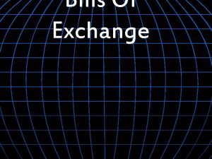 Bills Of Exchange Introduction n Negotiable Instrument n